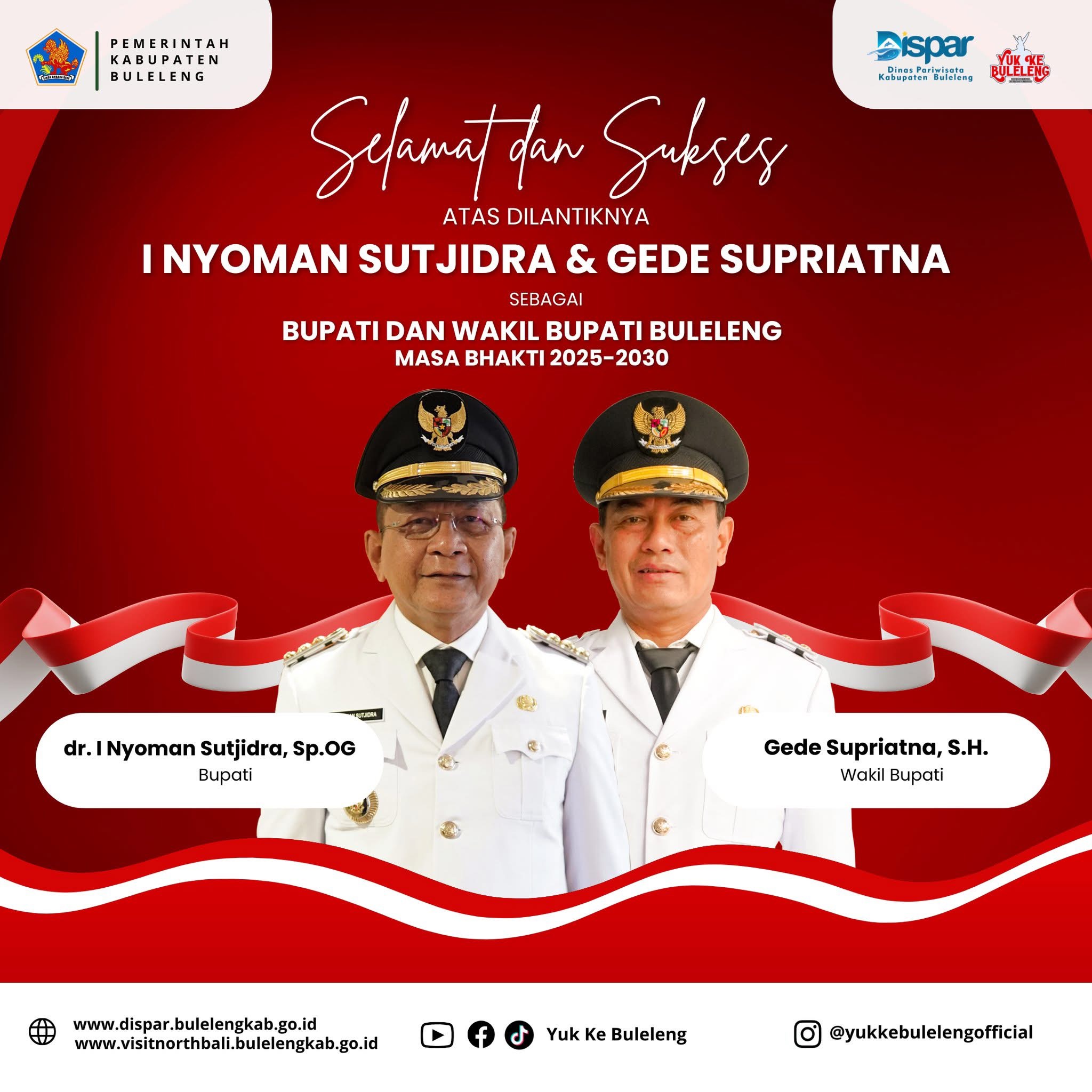 Dinas Pariwisata Kabupaten Buleleng beserta jajaran dan staf mengucapkan selamat atas dilantiknya Bapak Bupati Buleleng dr. I Nyoman Sutjidra, Sp.OG. dan Wakil Bupati Buleleng Gede Supriatna, S.H. masa jabatan 2025-2030 